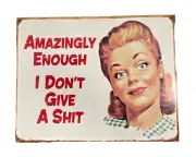 "Amazingly Enough..." Metal Sign 16" x 12.5"