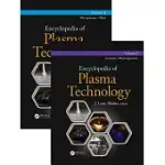 ENCYCLOPEDIA OF PLASMA TECHNOLOGY - TWO VOLUME SET