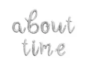 ABOUT TIME Cursive Letter Balloon Banner - Engagement Party Supply Decorations