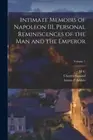 Simond - Intimate Memoirs of Napoleon III Personal Reminiscences of t - N555z