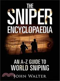 在飛比找三民網路書店優惠-The Sniper Encyclopaedia ― An 