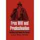 Free Will and Predestination: Revisited in the Twenty-first Century