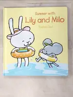 【書寶二手書T9／少年童書_DLV】SUMMER WITH LILY AND MILO