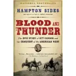 BLOOD AND THUNDER: AN EPIC OF THE AMERICAN WEST