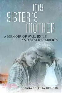 在飛比找三民網路書店優惠-My Sister's Mother ― A Memoir