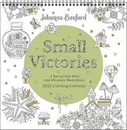 Johanna Basford 2025 Coloring Wall Calendar: Small Victories: A Year of Little Wins and Miniature Masterpieces