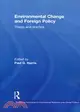 Environmental Change and Foreign Policy—Theory and Practice