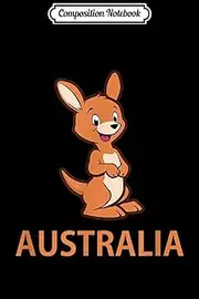Composition Notebook: Australia Kangaroo Australian Souvenir Journal/Notebook Blank Lined Ruled 6x9 100 Pages