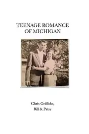 The Teenage Romance of Michigan by Chris Griffiths Paperback Book