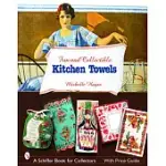 FUN & COLLECTIBLE KITCHEN TOWELS: 1930S TO 1960S