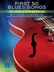 Hal Leonard First 50 Blues Songs You Should Play on Guitar Book