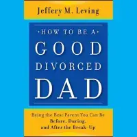 在飛比找博客來優惠-How to Be a Good Divorced Dad 