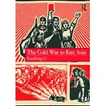 THE COLD WAR IN EAST ASIA