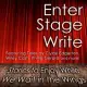 Enter Stage Write Lib/E: Stories to Enjoy While We Wait in the Wings