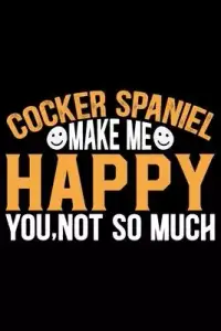 在飛比找博客來優惠-Cocker Spaniel Make Me Happy Y