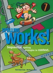 Spelling Works! Workbook Year 7