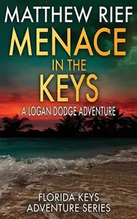 在飛比找誠品線上優惠-Menace in the Keys: A Logan Do