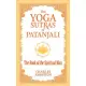 The Yoga Sutras of Patanjali: The Book of the Spiritual Man