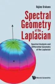 Spectral Geometry of the Laplacian: Spectral Analysis and Differential Geometry
