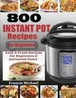 Air Fryer Cookbook For Beginners: 550 Amazingly Easy Air Fryer Recipes That Anyo