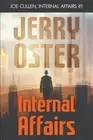 Internal Affairs by Jerry Oster Paperback Book