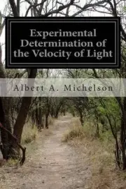 Experimental Determination of the Velocity of Light by Albert A. Michelson (Engl