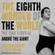 The Eighth Wonder of the World: The True Story of André the Giant