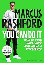 You Can Do It: How to Find Your Voice and Make a Difference: How to Find Your Team and Make a Difference