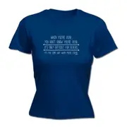 When Youre Dead You Dont Know - Funny Novelty Womens T-Shirt T Shirt Tshirt