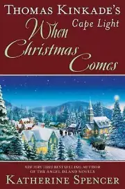 Thomas Kinkade's Cape Light: When Christmas Comes by Katherine Spencer (English)