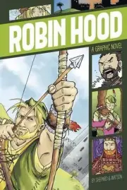 Graphic Revolve Common Core Editions Robin Hood by Aaron Shepard (English) Paper