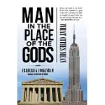 MAN IN THE PLACE OF THE GODS: WHAT CITIES MEAN