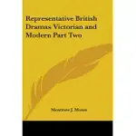 REPRESENTATIVE BRITISH DRAMAS VICTORIAN AND MODERN