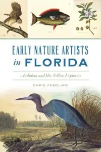 在飛比找博客來優惠-Early Nature Artists in Florid