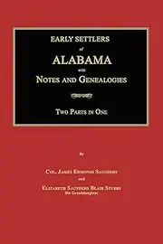 Early Settlers of Alabama: With Notes and Genealogies