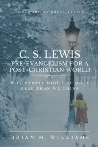 在飛比找博客來優惠-C. S. Lewis Pre-Evangelism for