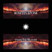 ROSETTA STONE - UNDER THE WEATHER - New Vinyl Record - 99 - A11501z