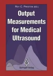 Output Measurements for Medical Ultrasound by Roy C. Preston (English) Paperback