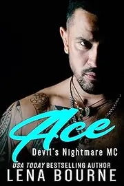 Ace: Devil’s Nightmare MC: Book 9 (Devil's Nightmare MC)