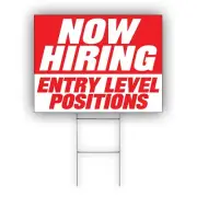 Now Hiring Entry Level Position Advertising Full Time Job Coroplast Yard Sign