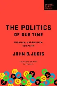 在飛比找博客來優惠-The Politics of Our Time: Popu