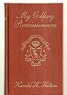 My Golfing Reminiscences Hilton, Harold