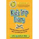 KID’S TRIP DIARY: KIDS! WRITE ABOUT YOUR OWN ADVENTURES. HAVE FUN WHILE YOU TRAVEL!