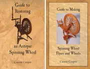 TWO BOOK SET Guide to Restoring an Antique Wheel & Making Spinning Wheel Flyers