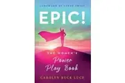 Epic by Carolyn Buck Luce
