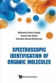 Spectroscopic Identification of Organic Molecules, Hardcover by Elnagdi, Moha...