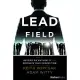 Lead the Field--Entrepreneurship: How to Become an Authority and Dominate Your Competition