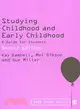 Studying Childhood and Early Childhood: A Guide for Students
