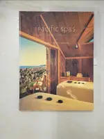 【書寶二手書T9／地理_DLV】PACIFIC SPAS: LUXURY GETAWAYS ON THE WEST COAST_HYAMS, GINA/ RUBIO, CESAR (PHT)