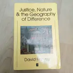 JUSTICE, NATURE & THE GEOGRAPHY OF DIFFERENCE DAVID HARVEY